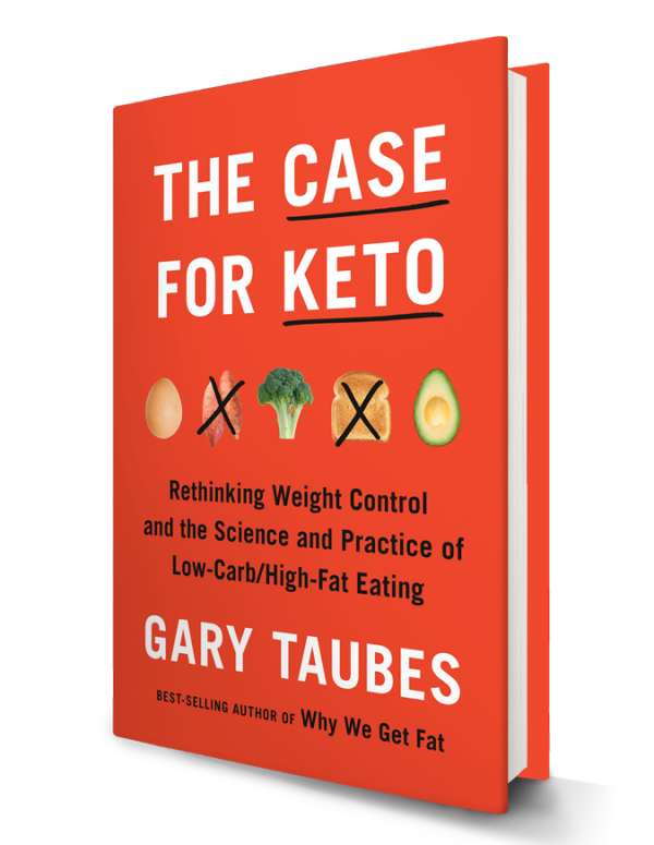 The Case For Keto - Gary Taubes