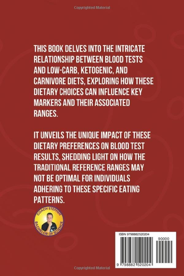 Guide To Blood Tests: In the context of a low-carb, ketogenic or carnivore way of eating - Stephen Thomas